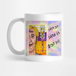 Turn On Tune In Drop Out Mug